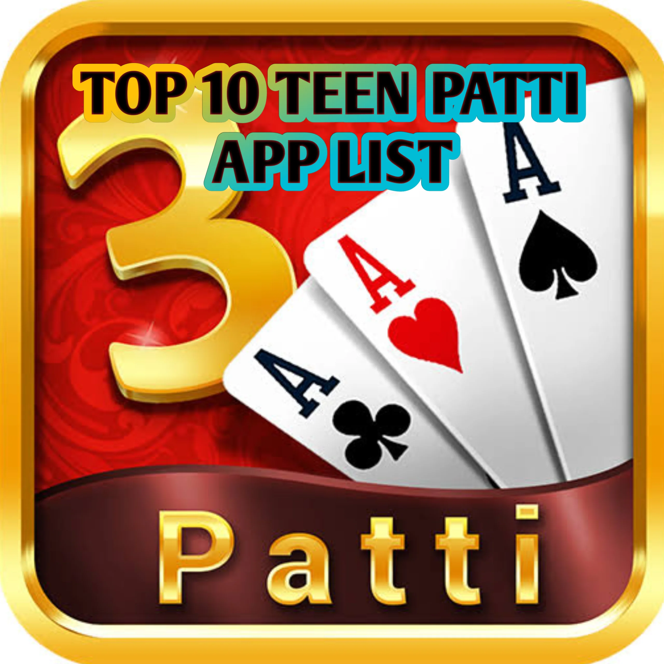 Top 10 Teen Patti App List - Top 10 Teen Patti App List ₹41 Bonus